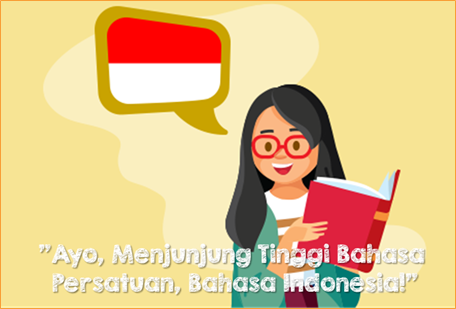Poster Pendidikan dengan Tema "Ayo, Menjunjung Tinggi Bahasa Persatuan, Bahasa Indonesia!"