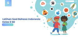 Latihan Soal Bahasa Indonesia Kelas 6 SD